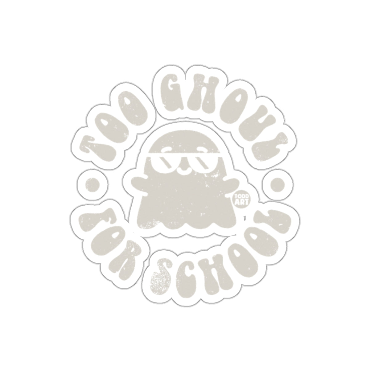 Too Ghoul for School Ghost Design Sticker
