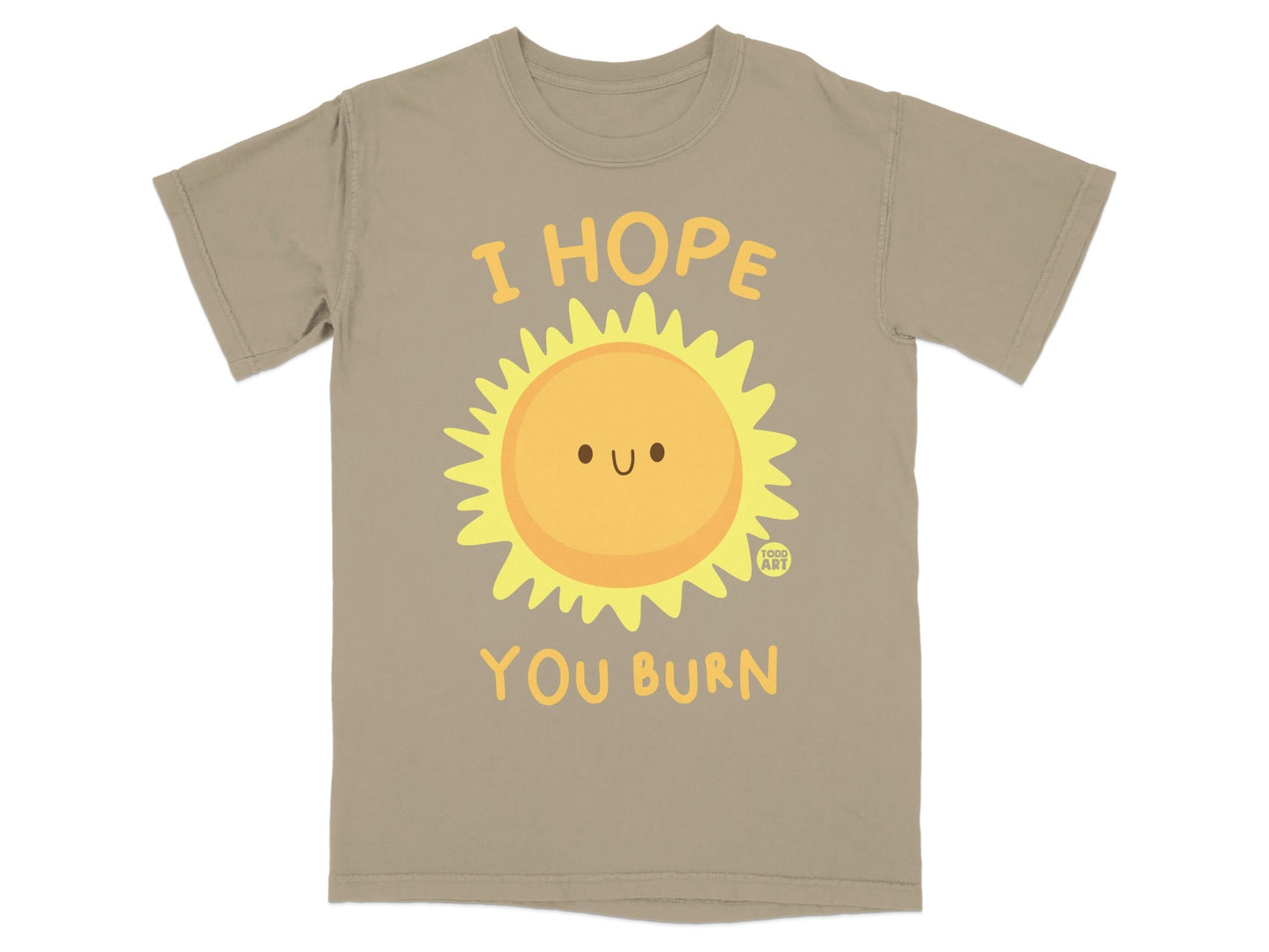 T-shirt with a smiling sun graphic and "I HOPE YOU BURN" text.