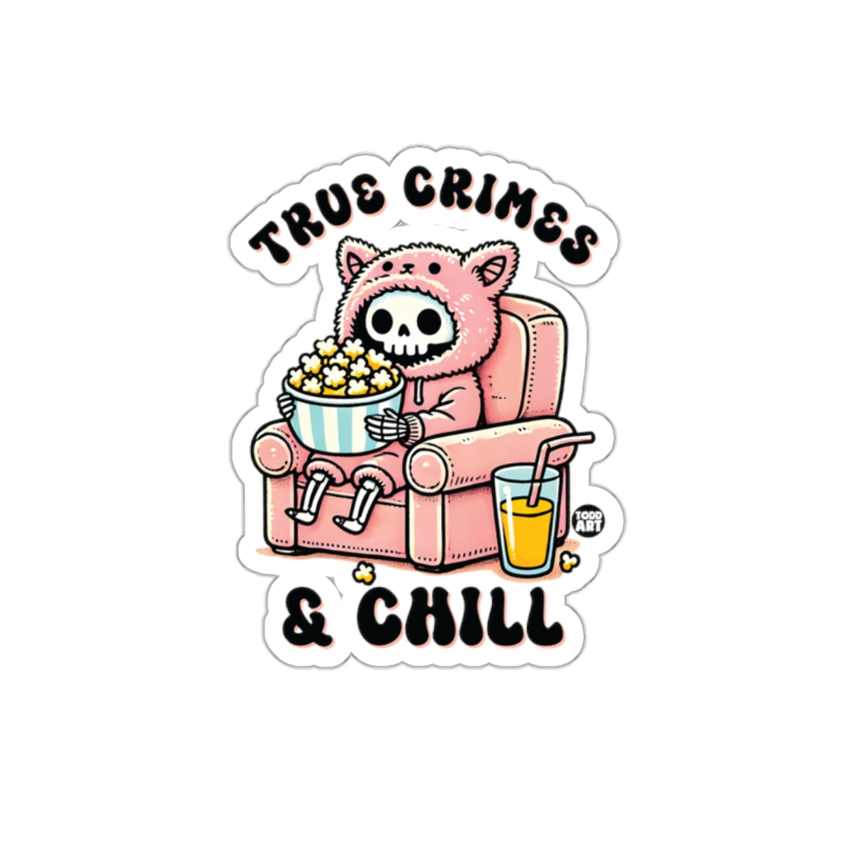 True Crimes and Chill Skeleton Stickers Decoration