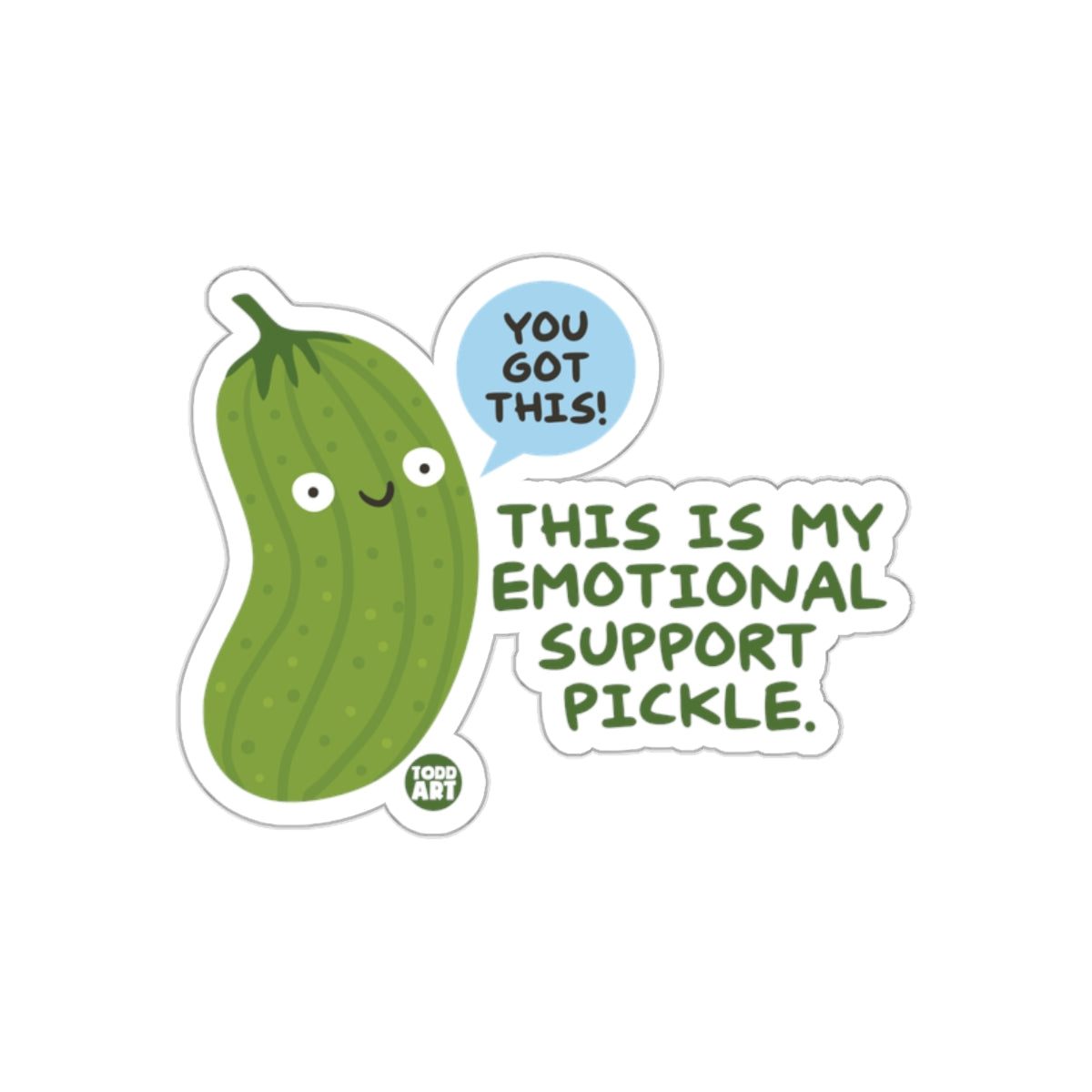 Emotional Support Pickle With Positive Message sticker