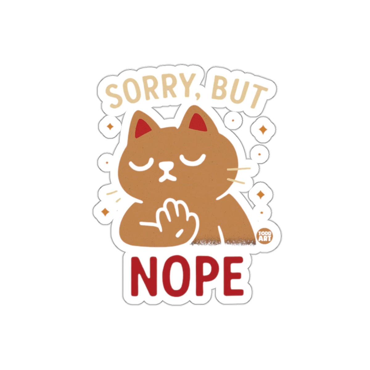 Sorry But Nope Cat Sticker Fun Cute Cartoon Decal