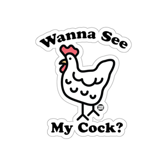 Wanna See My Cock Chicken Fun Sticker