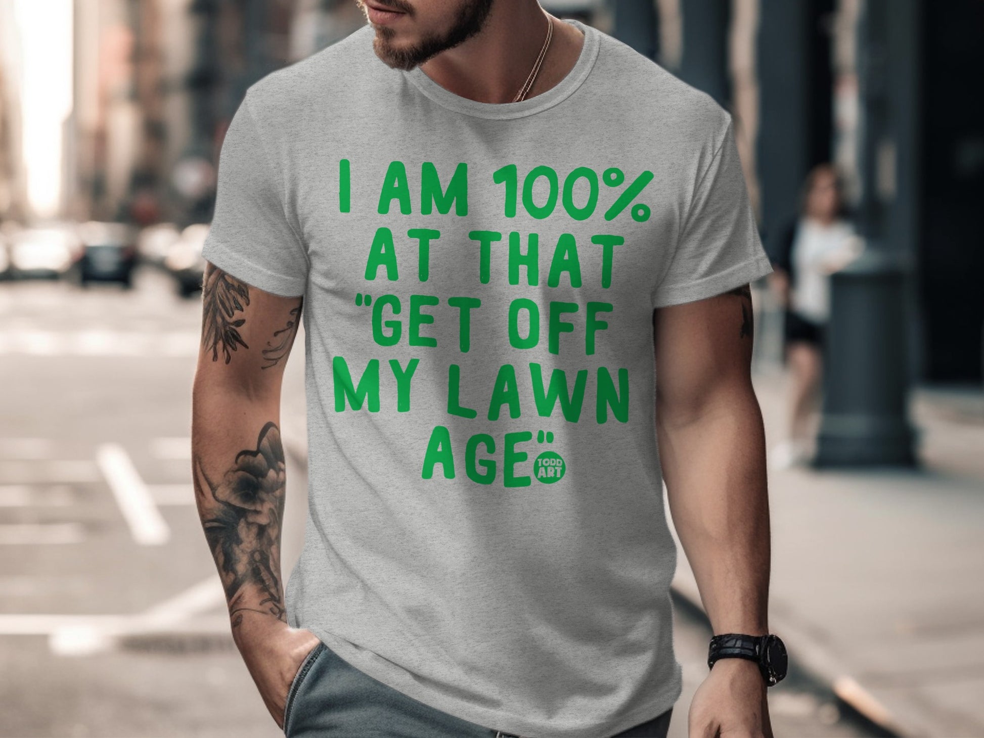 I Am 100 Percent At That Get Off My Lawn Age product