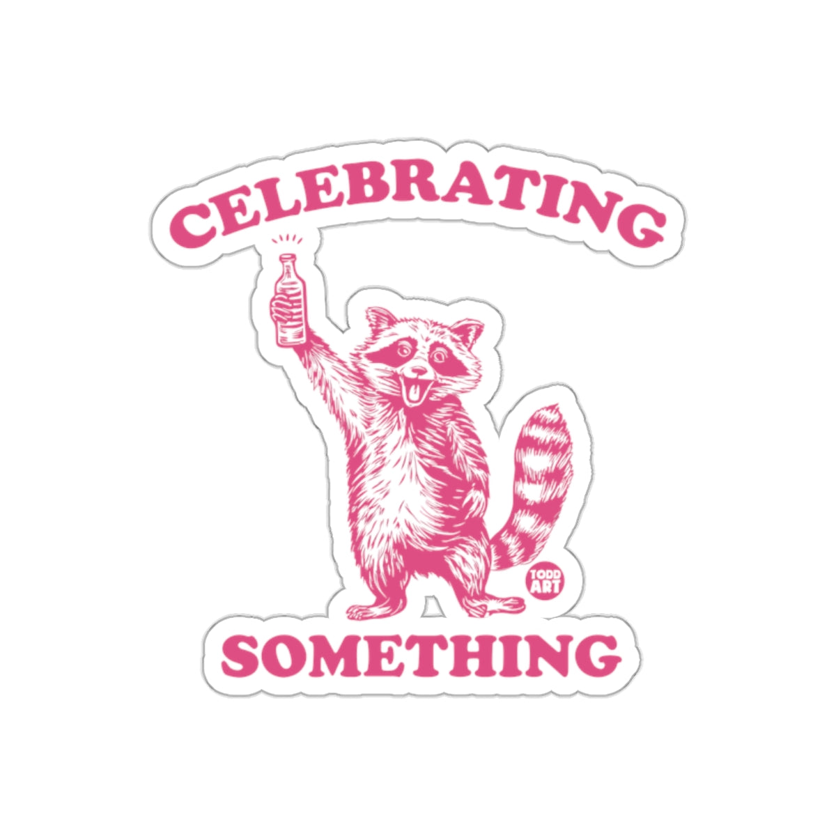 Celebrating Something Pink Raccoon With Bottle Stickers
