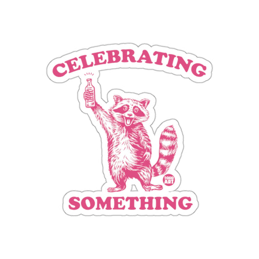 Celebrating Something Pink Raccoon With Bottle sticker