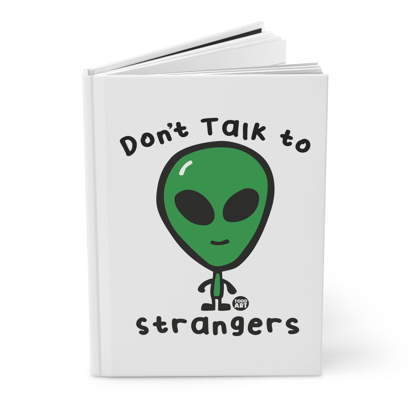 Don't Talk to Strangers Alien Hardcover Journal