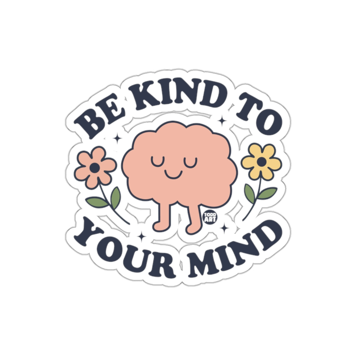 Be Kind To Your Mind Inspirational Sticker
