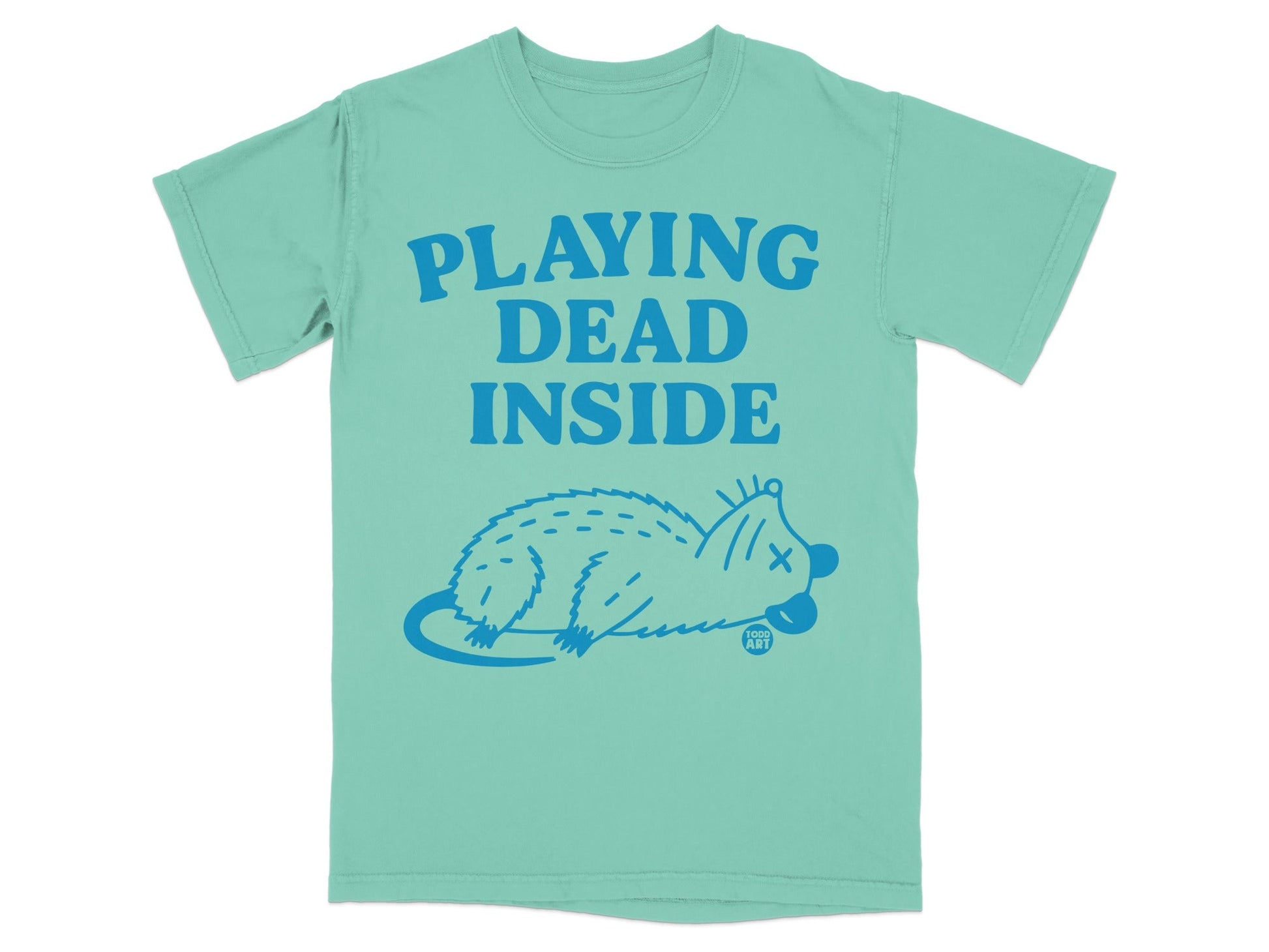 Teal t-shirt with "PLAYING DEAD INSIDE" text and a stylized dead mouse graphic.