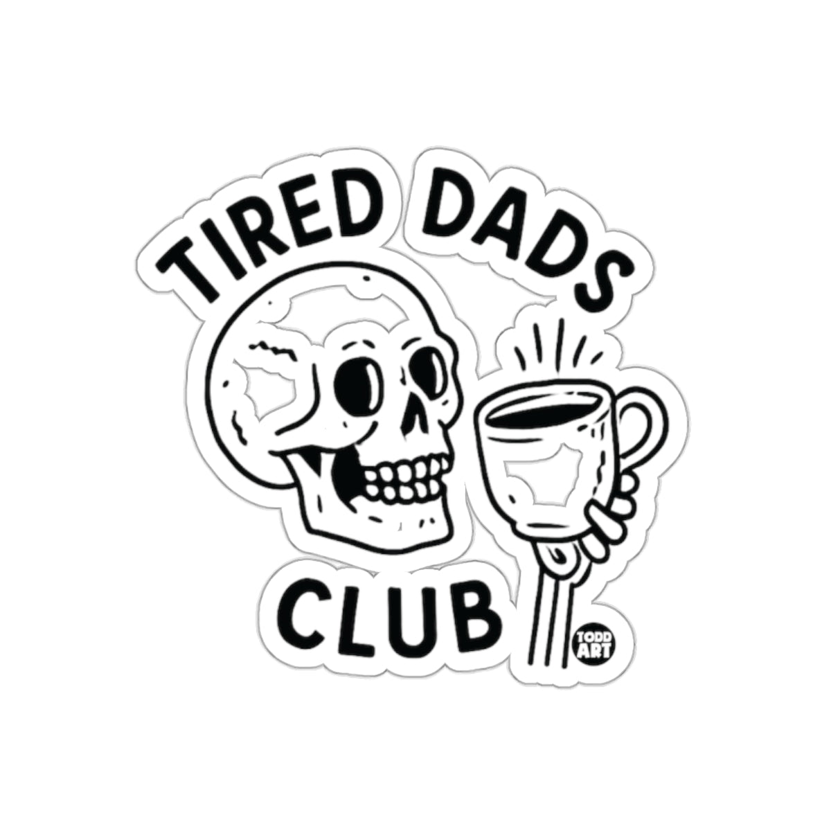 Tired Dads Club Sticker Fun and Unique Design