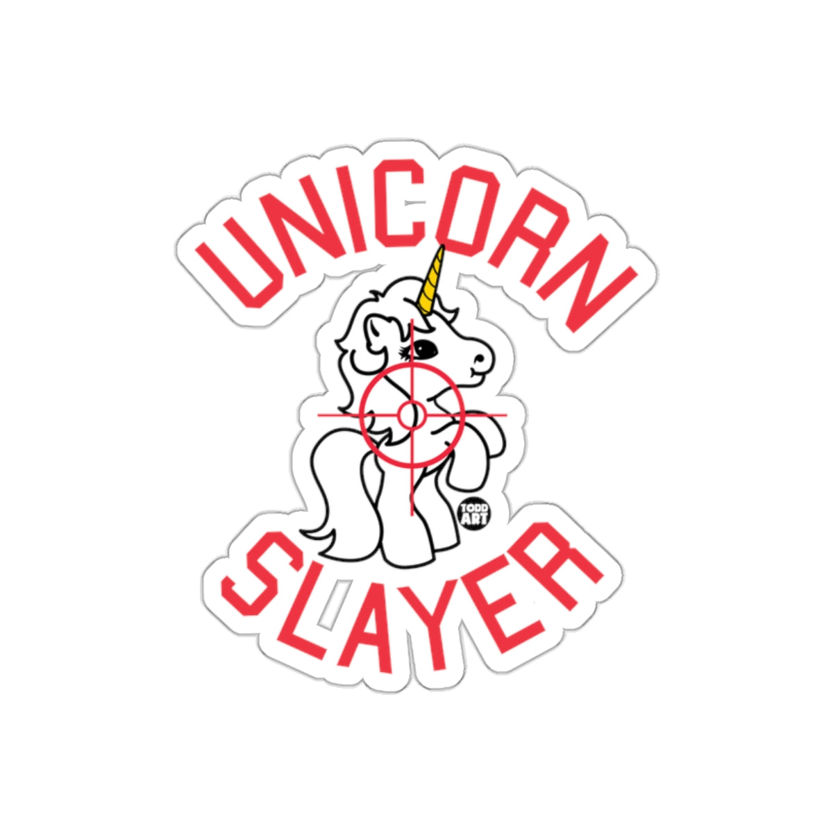 Unicorn Slayer Todd Art Design Sticker