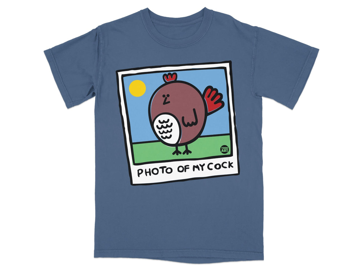 T-shirt with a cartoon rooster inside a polaroid frame with "PHOTO OF MY COCK" text.
