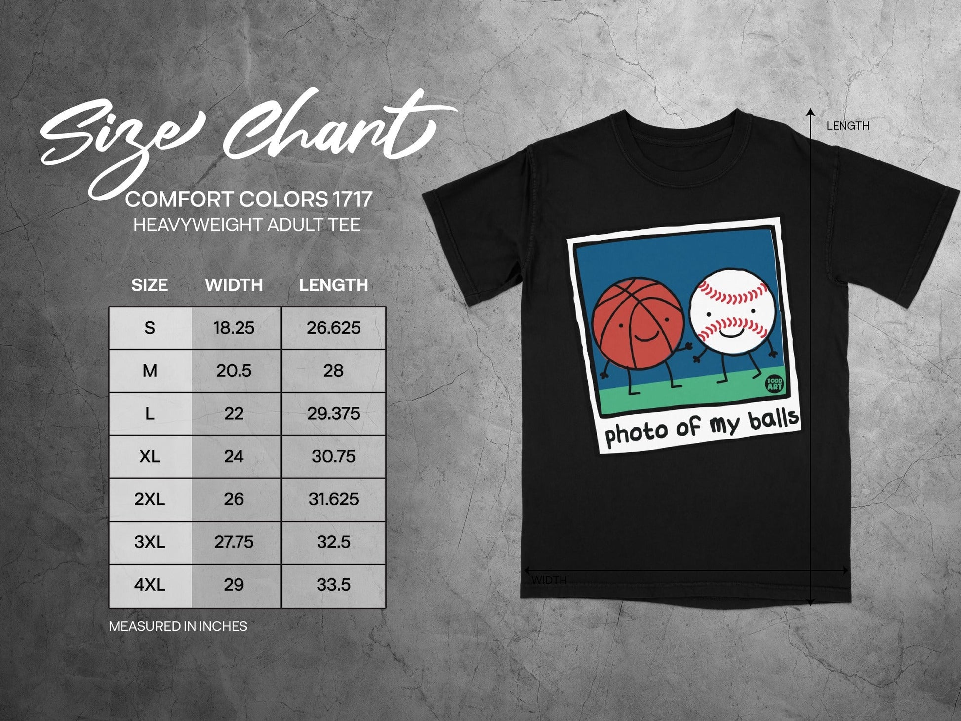Comfort Colors 1717 heavyweight t-shirt size chart with "photo of my balls" graphic.