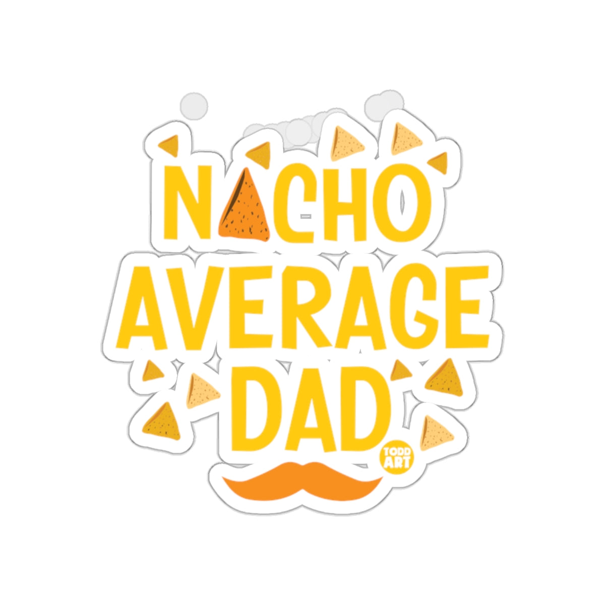 Nacho Average Dad Funny Graphic Sticker product