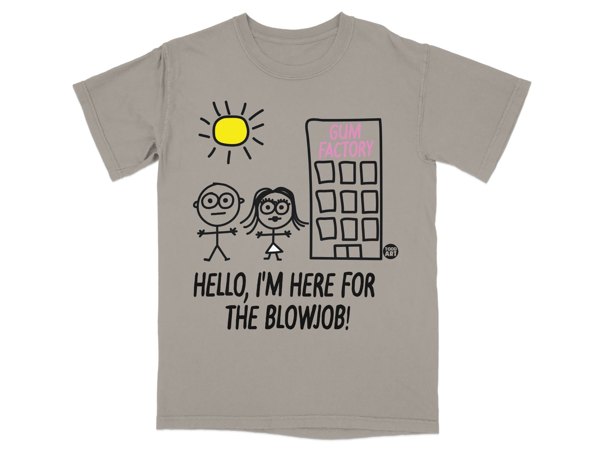 T-shirt with cartoon drawing of people, factory, sun, and text "GUM FACTORY HELLO, I'M HERE FOR THE BLOWJOB!".