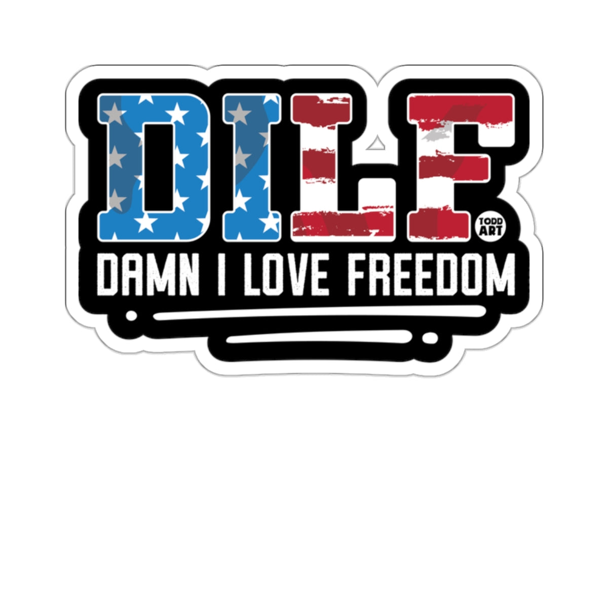 DILF Damn I Love Freedom Patriotic Sticker