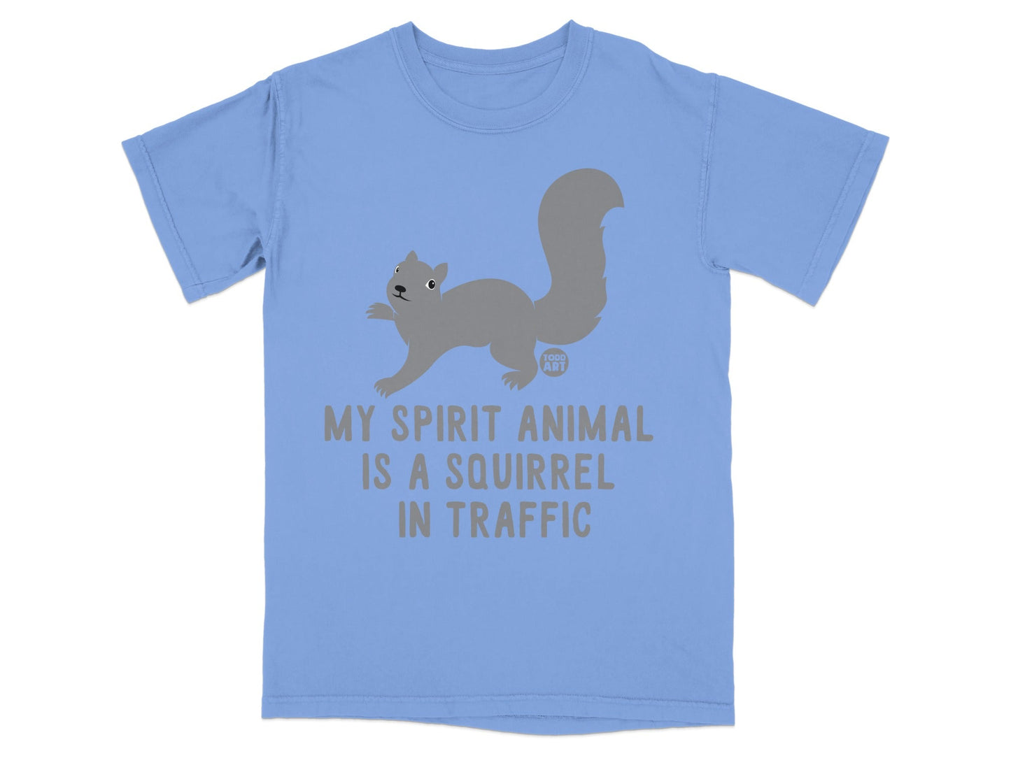Light blue t-shirt with a gray squirrel and the text "MY SPIRIT ANIMAL IS A SQUIRREL IN TRAFFIC".