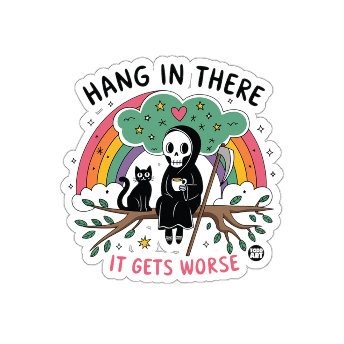Hang In There It Gets Worse Grim Reaper with Cat Stickers