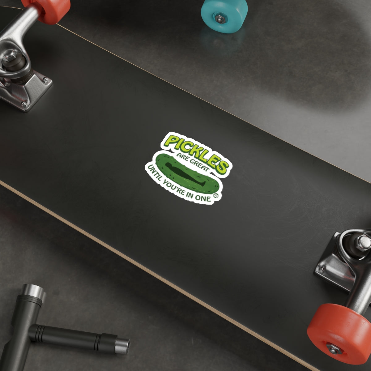 Pickles Are Great Until You're In One Funny Sticker 