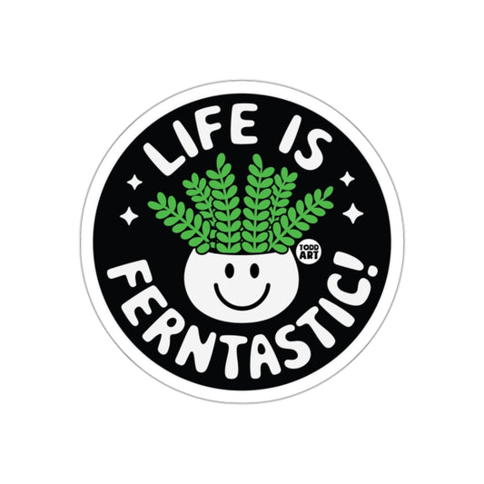 Life Is Ferntastic Cute Plant Design Todd Art Stickers