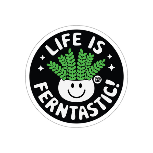 Life Is Ferntastic Cute Plant Design Todd Art sticker