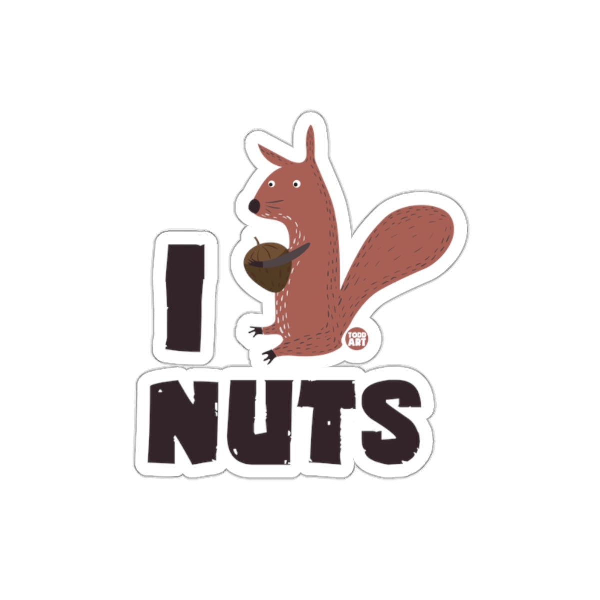 I Love Nuts with Squirrel and Nut Illustration sticker