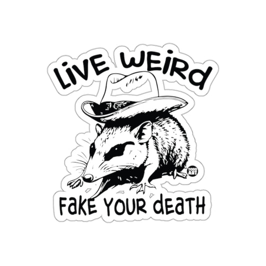 Live Weird Fake Your Death Funny Opossum With Hat Stickers