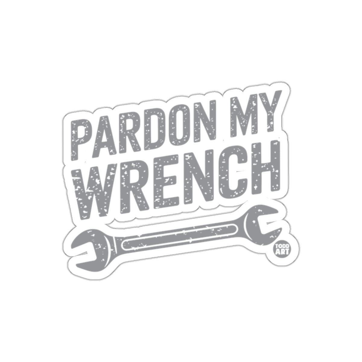 Pardon My Wrench Mechanic Humor Sticker Decal