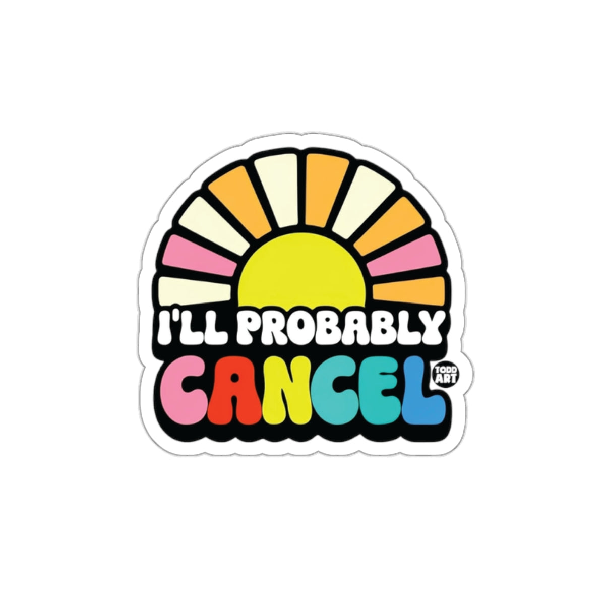 I'll Probably Cancel Retro Sun Design Sticker
