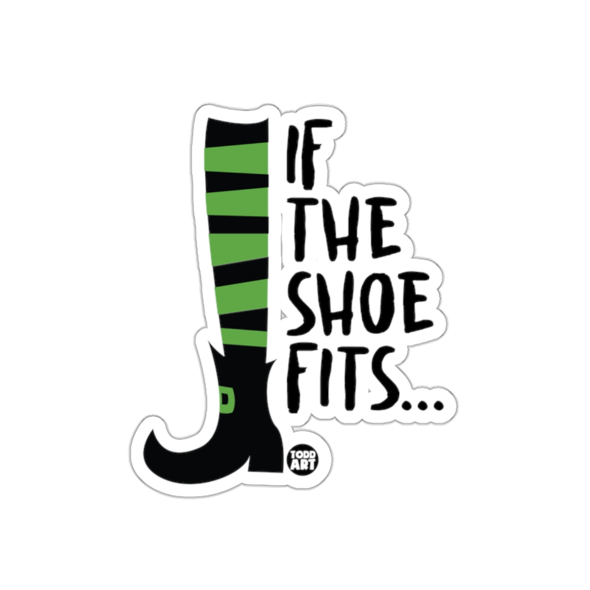 If The Shoe Fits Sticker Halloween Witch Accessory