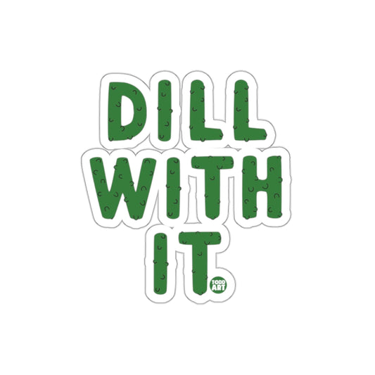 Dill With It Funny Pickle Pun Graphic Illustration Stickers