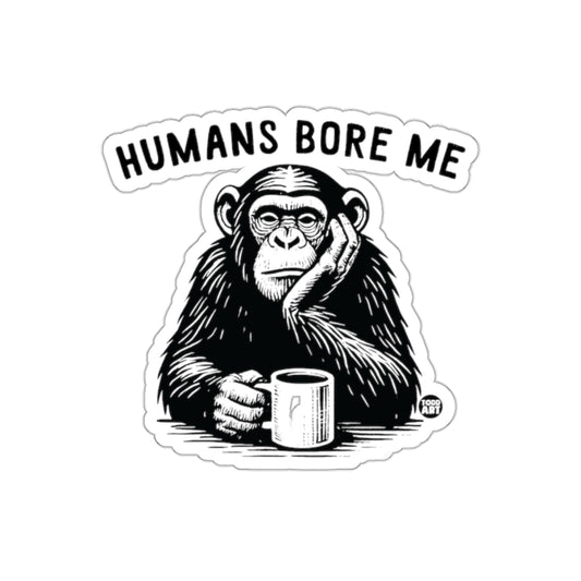 Humans Bore Me Lazy Monkey with Coffee Sticker