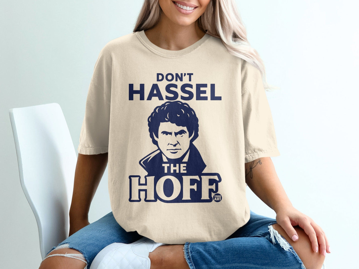 Cream t-shirt with "DON'T HASSEL THE HOFF" and a portrait.