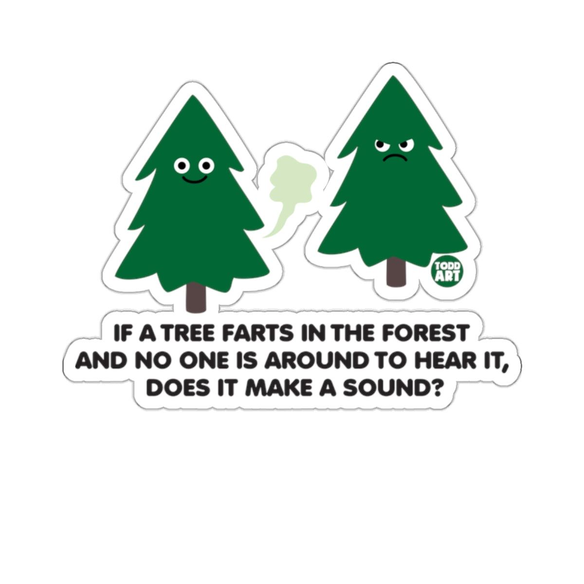 Funny Tree Farts Forest Joke Sarcastic Question Stickers