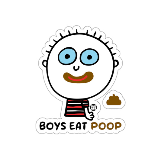 Boys Eat Poop Humorous Sticker for Laptops and Water Bottles