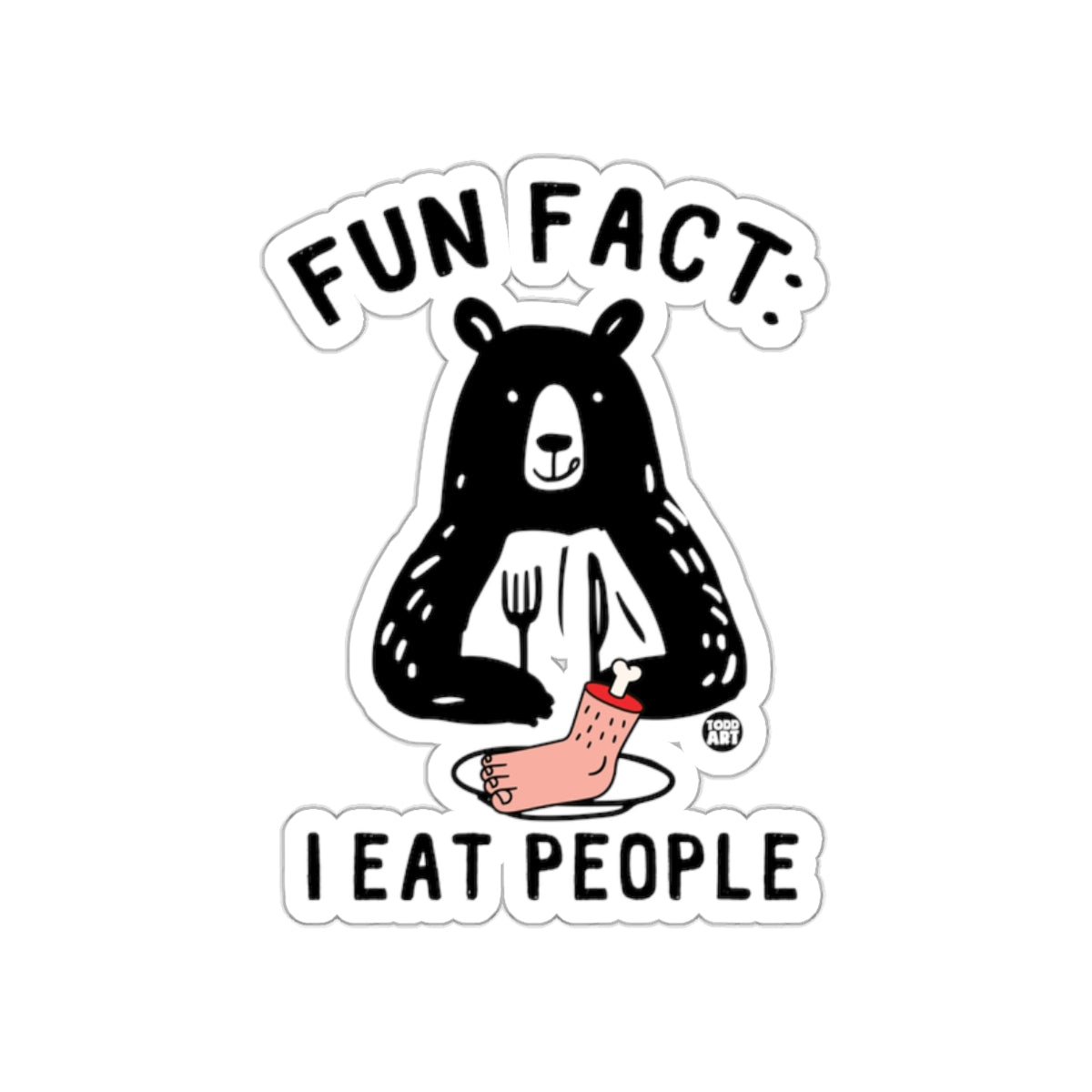 Fun Fact I Eat People Bear Graphic Novelty Sticker