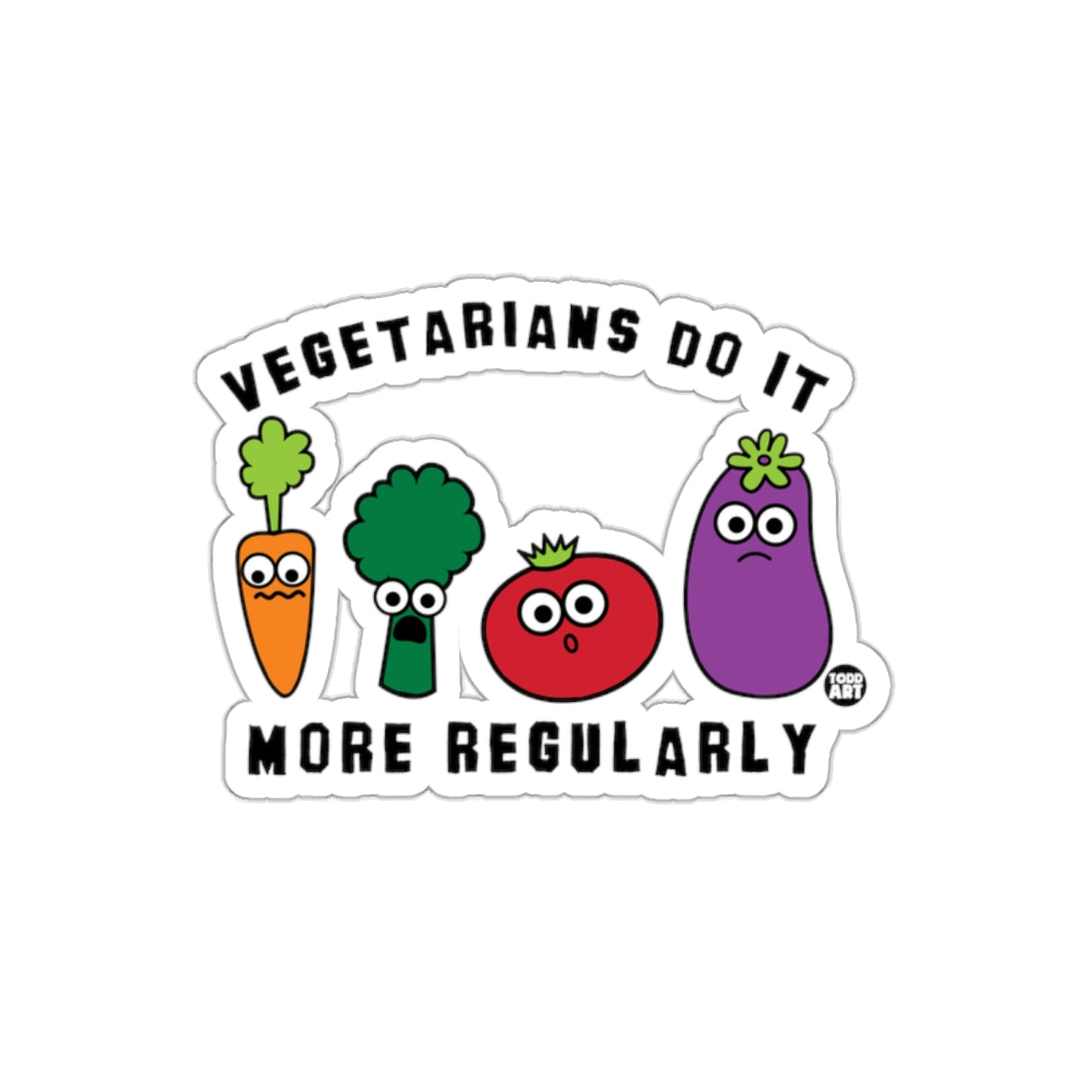 Vegetarians Do It More Regularly Funny Sticker