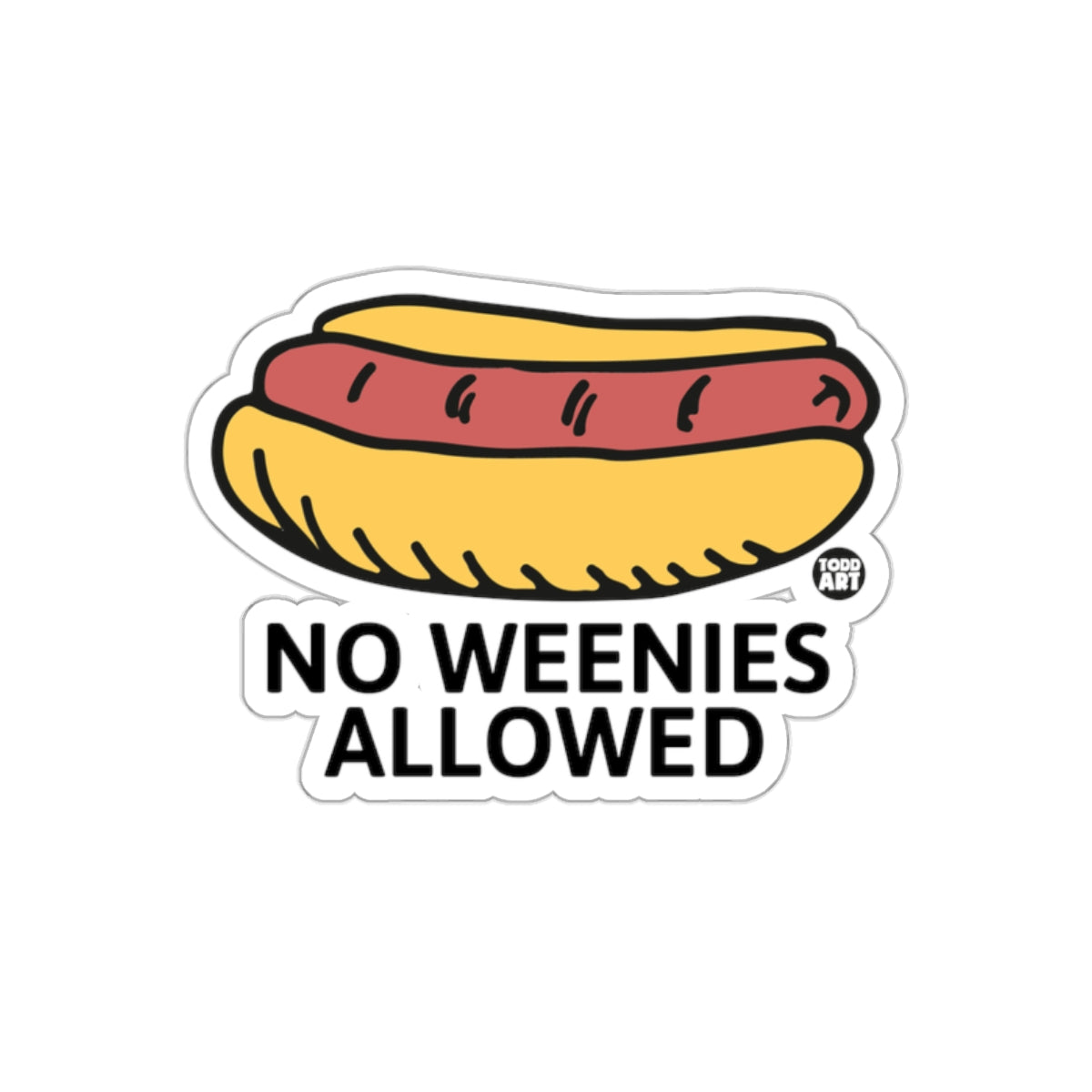 No Weenies Allowed Funny Hot Dog Sticker