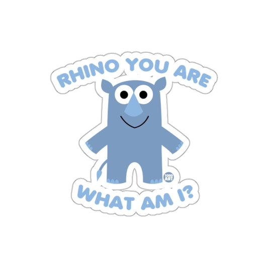 Funny Rhino You Are What Am I Sticker