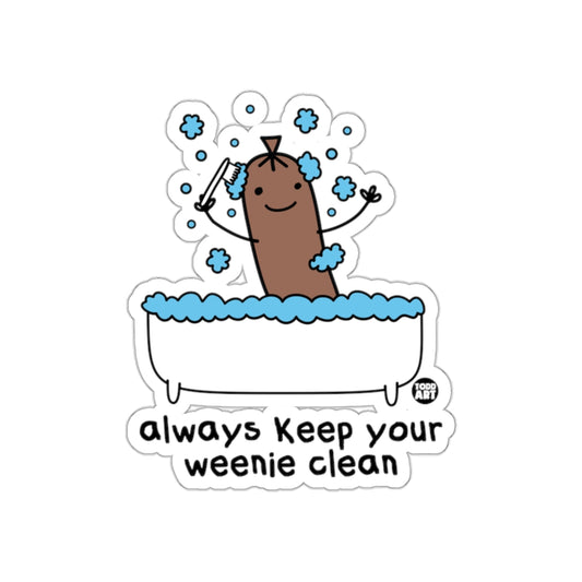 Always Keep Your Weenie Clean Sticker