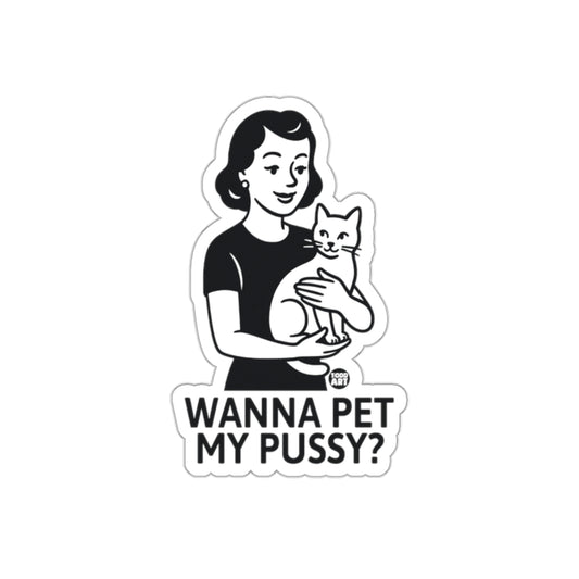 Wanna Pet My Pussy? Sticker with Retro Design
