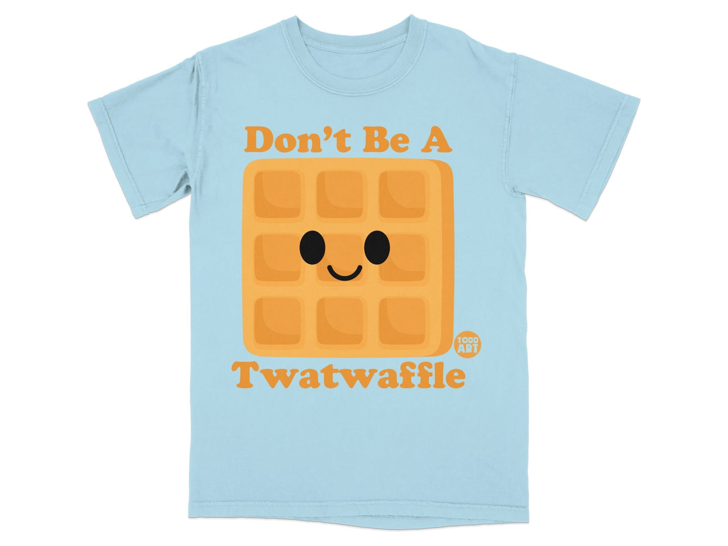Don't Be A Twatwaffle Graphic T-shirt