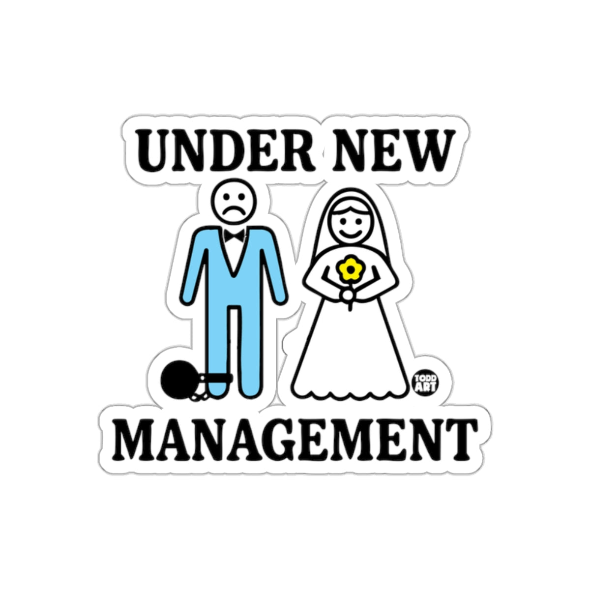 Under New Management Funny Wedding Sticker