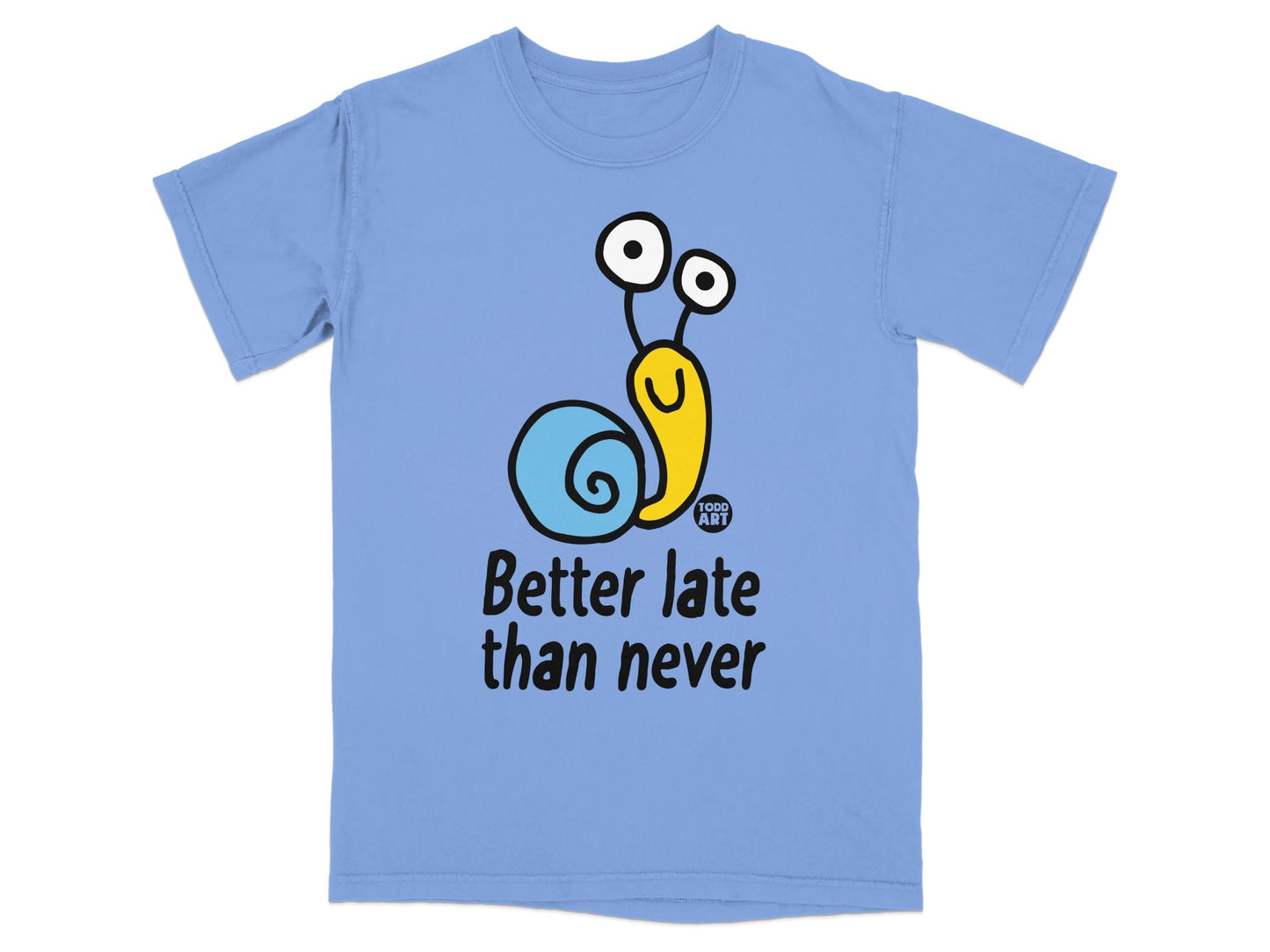 Funny Snail 'Better Late Than Never' T-Shirt