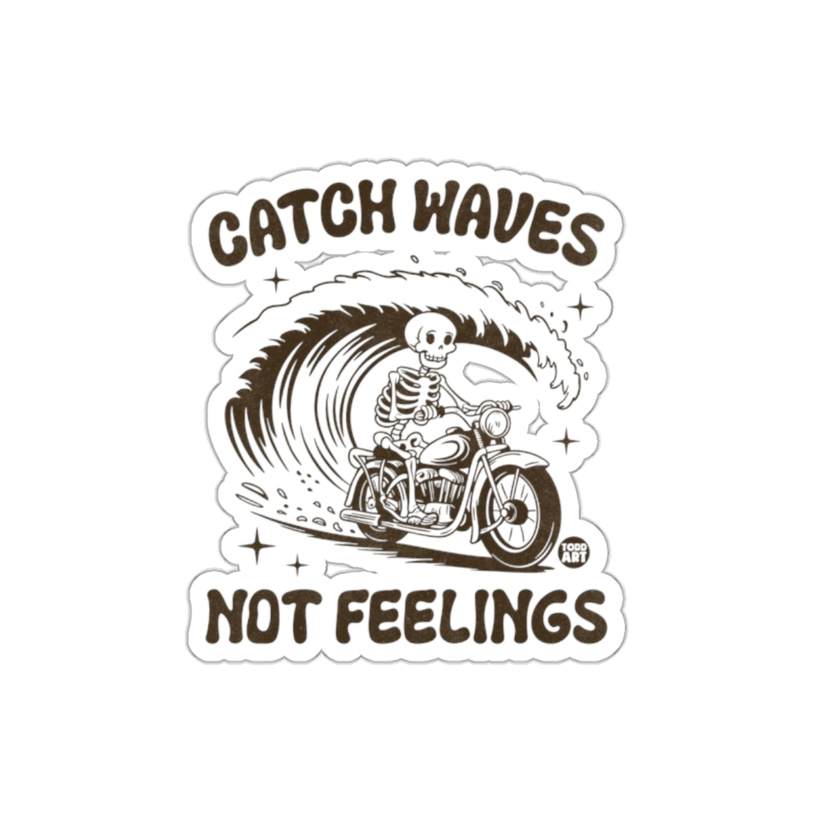 Catch Waves Not Feelings Skeleton Motorbike Design Stickers