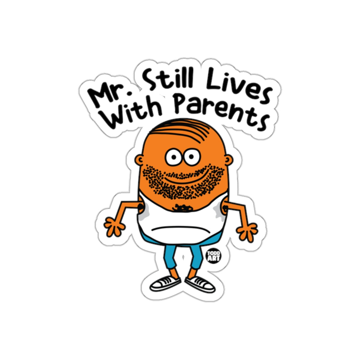 Mr. Still Lives With Parents Humorous Sticker
