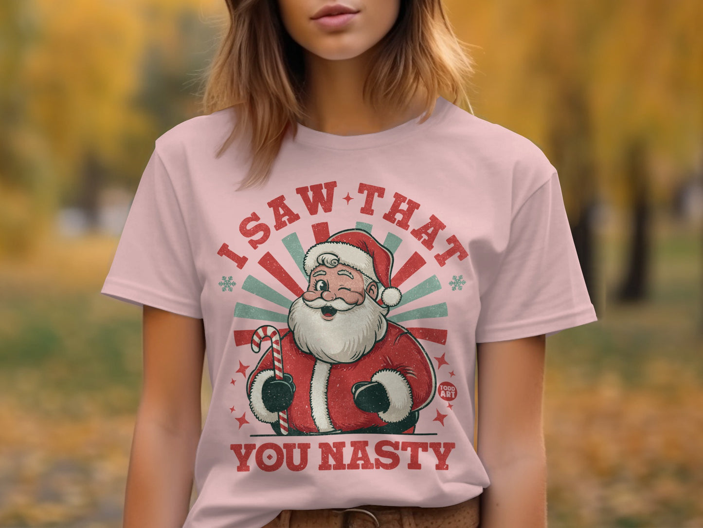 I Saw That You Nasty Santa Claus Graphic T-Shirt