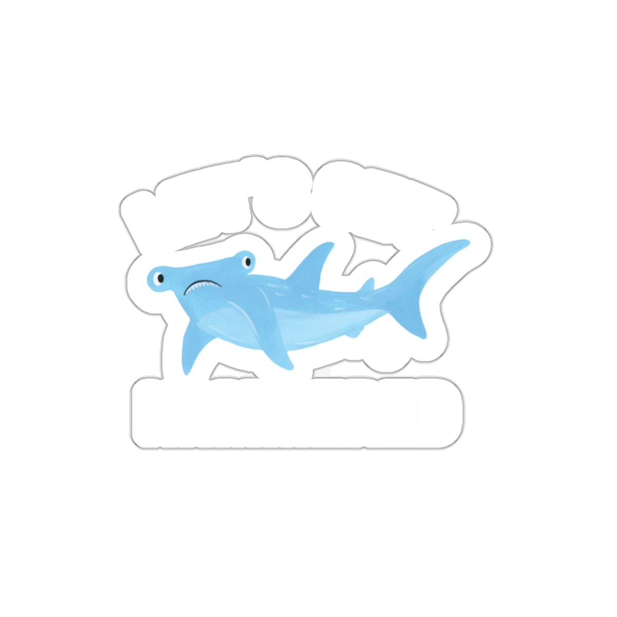 Lets Get Hammered Hammerhead Shark Todd Art Design sticker