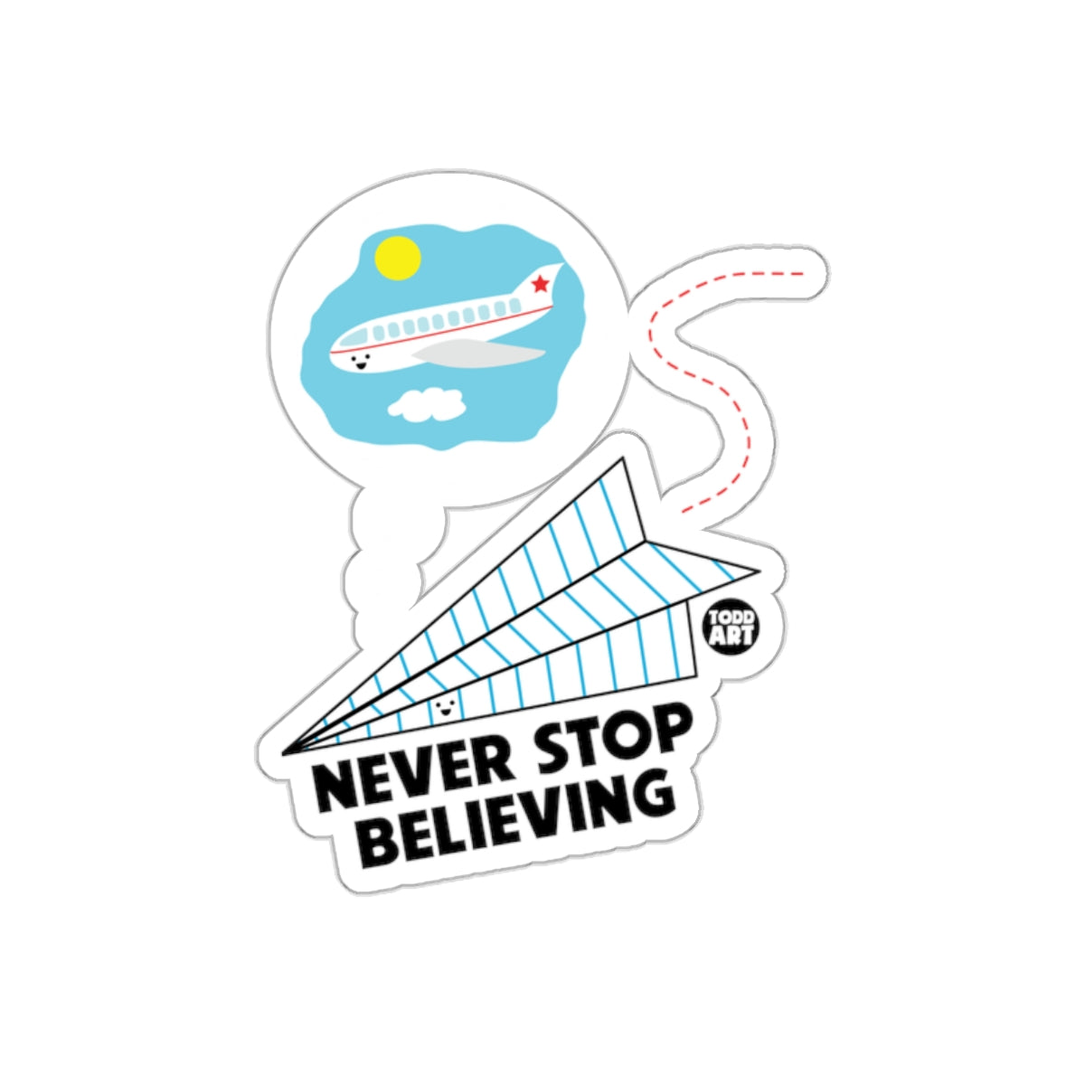 Never Stop Believing Motivational Sticker