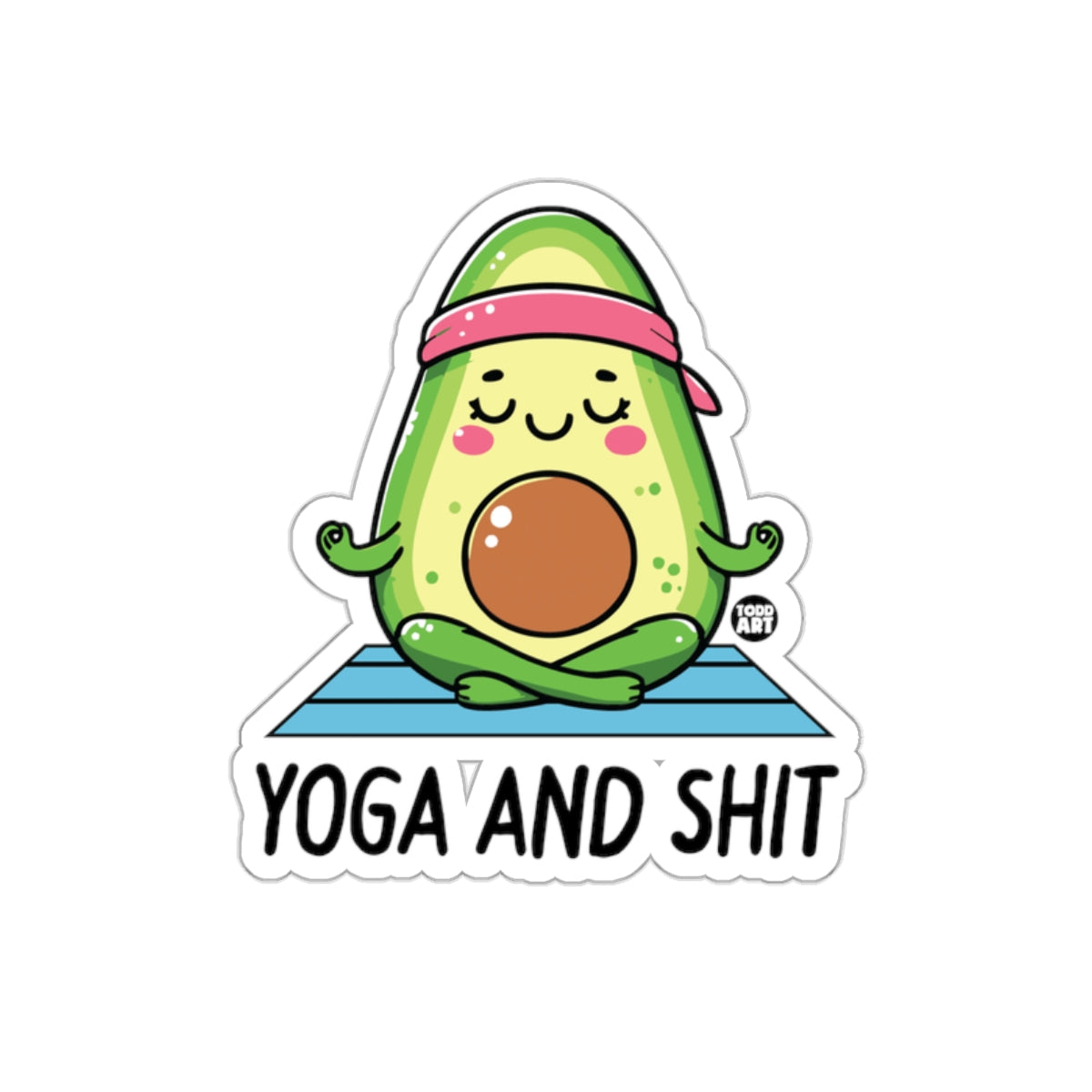 Cute Avocado Yoga And Shit Funny Graphic Sticker