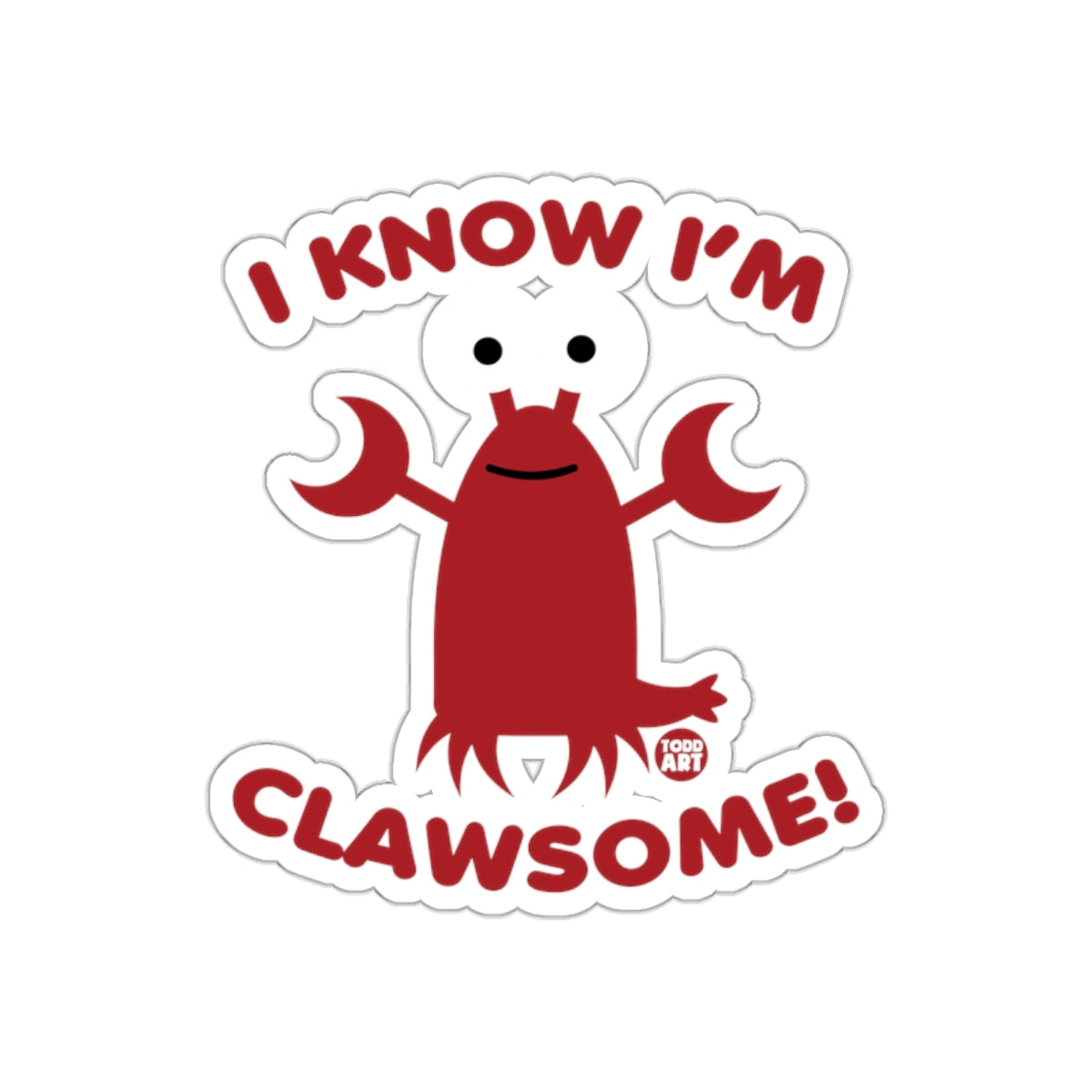 I Know I'm Clawsome Sticker Funny Lobster Cartoon
